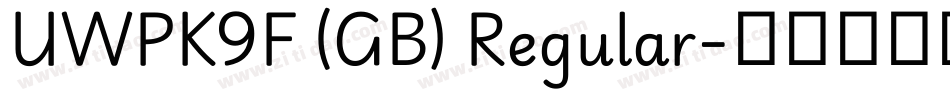 UWPK9F (GB) Regular字体转换